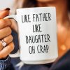 Like Dad Like Daughter - Personalized Mug Like Dad Like Daughter - Personalized Mug