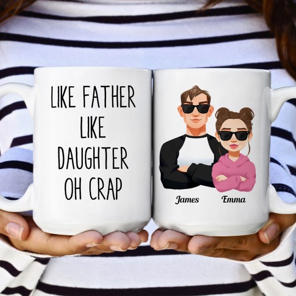 Like Dad Like Daughter - Personalized Mug Like Dad Like Daughter - Personalized Mug