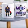 Like Father Like Daughter Personalized Coffee Mug DR-WHM-03QHDT130523TM Like Father Like Daughter Personalized Coffee Mug DR-WHM-03QHDT130523TM