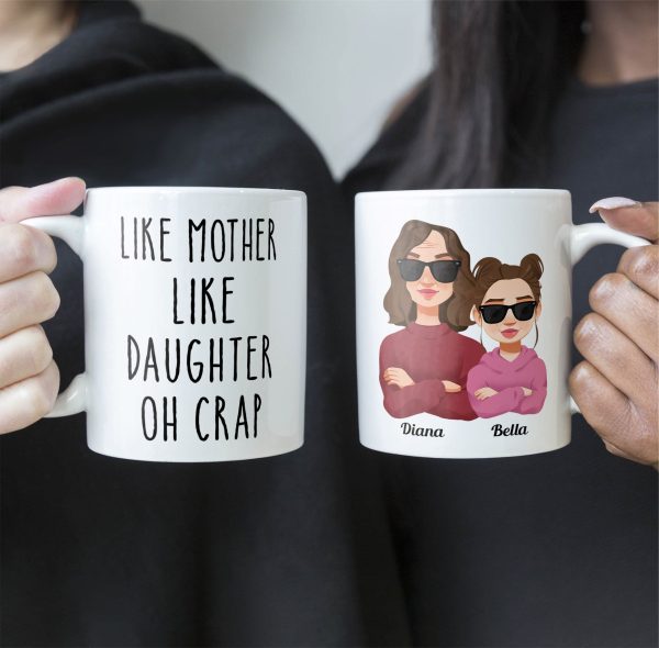 Like Mom Like Daughter - Personalized Mug Like Mom Like Daughter - Personalized Mug