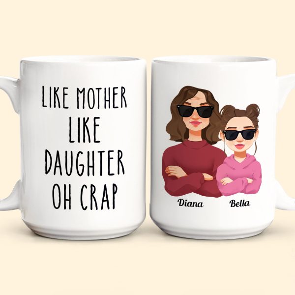 Like Mom Like Daughter - Personalized Mug Like Mom Like Daughter - Personalized Mug