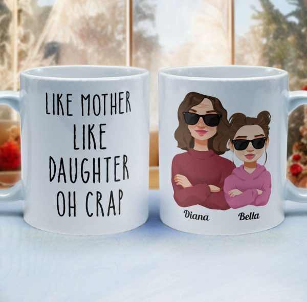 Like Mom Like Daughter - Personalized Mug Like Mom Like Daughter - Personalized Mug