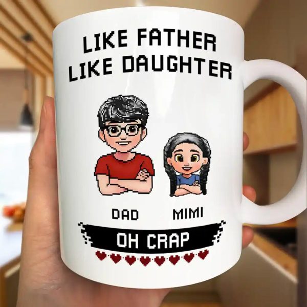 Like Mother Father Like Daughter Son Oh Crap Pixel Art - Personalized Mug Like Mother Father Like Daughter Son Oh Crap Pixel Art - Personalized Mug