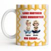 Like Mother Like Daughter, Animated Characters - Personalized Custom Coffee Mug - DAU295_MG Like Mother Like Daughter, Animated Characters - Personalized Custom Coffee Mug - DAU295_MG