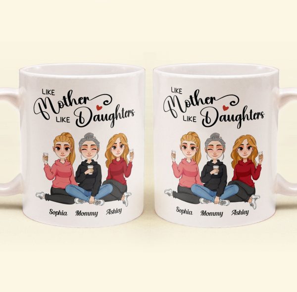 Like Mother Like Daughters - Personalized Mug Like Mother Like Daughters - Personalized Mug