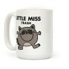 Little Miss Trash Raccoon Coffee Mug Little Miss Trash Raccoon Coffee Mug