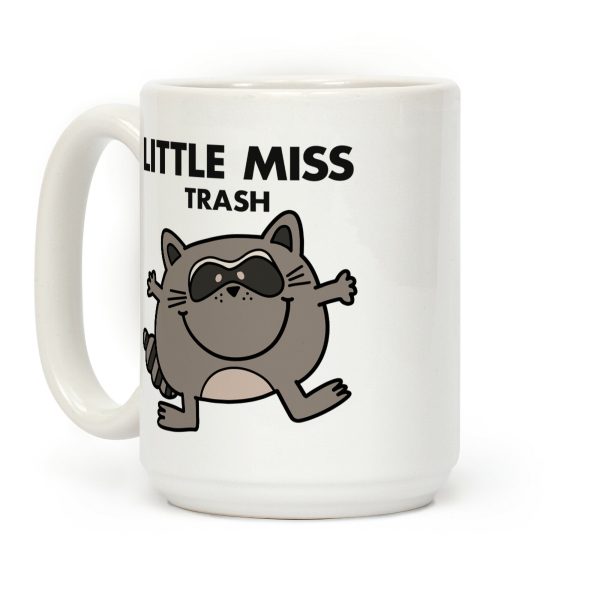 Little Miss Trash Raccoon Coffee Mug Little Miss Trash Raccoon Coffee Mug