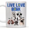 Live Love Bark, Dogs - Personalized Custom Coffee Mug - DOG044_MG Live Love Bark, Dogs - Personalized Custom Coffee Mug - DOG044_MG