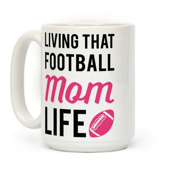 Living That Football Mom Life Coffee Mug Living That Football Mom Life Coffee Mug