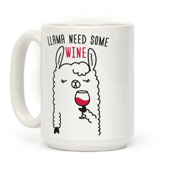 Llama Need Some Wine Coffee Mug Llama Need Some Wine Coffee Mug