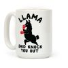 Llama Said Knock You Out Coffee Mug Llama Said Knock You Out Coffee Mug