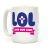 LOL Love Our Lord Coffee Mug LOL Love Our Lord Coffee Mug