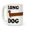 Long Dog Dachshund Coffee Mug Long Dog Dachshund Coffee Mug