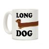 Long Dog Dachshund Coffee Mug Long Dog Dachshund Coffee Mug