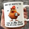 Look On My Face - Friend Personalized Custom Mug - Christmas Gift For Best Friends, Sisters, Family Members, Coworkers Look On My Face - Friend Personalized Custom Mug - Christmas Gift For Best Friends, Sisters, Family Members, Coworkers