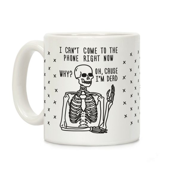 Look What You Made Me Do Skeleton Parody Coffee Mug Look What You Made Me Do Skeleton Parody Coffee Mug