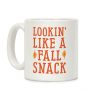 Lookin' Like A Fall Snack Coffee Mug Lookin' Like A Fall Snack Coffee Mug