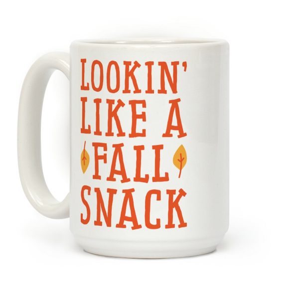 Lookin' Like A Fall Snack Coffee Mug Lookin' Like A Fall Snack Coffee Mug
