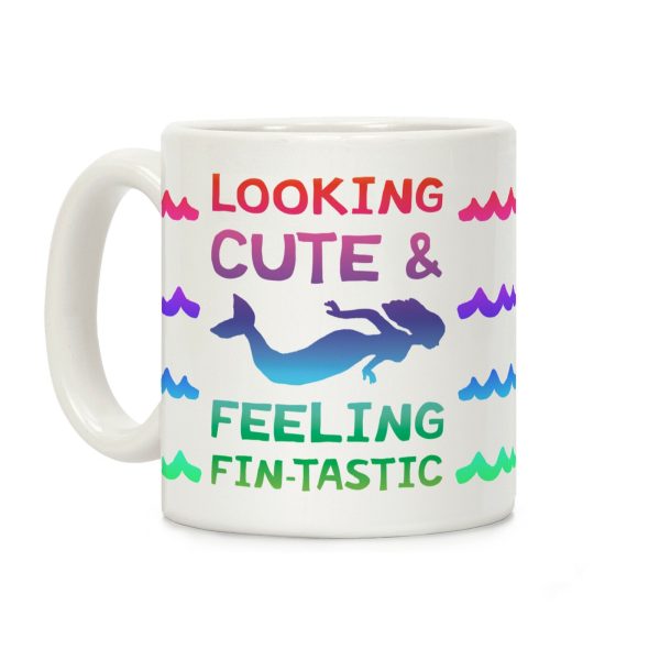 Looking Cute And Feeling Fin-tastic Coffee Mug Looking Cute And Feeling Fin-tastic Coffee Mug