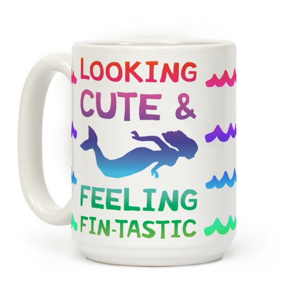 Looking Cute And Feeling Fin-tastic Coffee Mug Looking Cute And Feeling Fin-tastic Coffee Mug