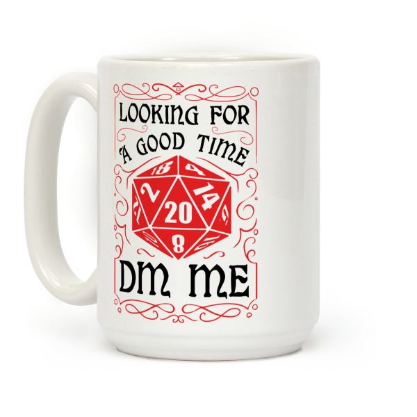 Looking For A good time, DM Me Coffee Mug