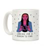 Looking For A Reason To Care Coffee Mug Looking For A Reason To Care Coffee Mug