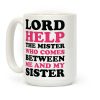 Lord Help The Mister Coffee Mug Lord Help The Mister Coffee Mug