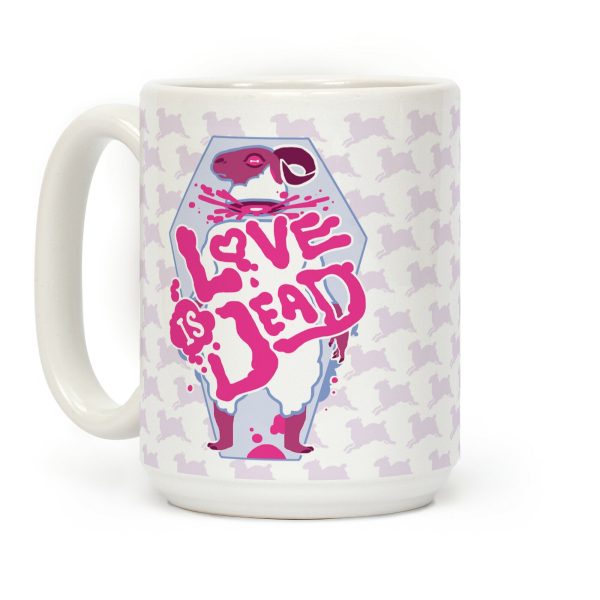 Love Is Dead Coffee Mug Love Is Dead Coffee Mug