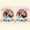 Love Is Love Rainbow Pride Month - Personalized Mug
