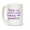 Love Is Tender And Knows No Gender Coffee Mug Love Is Tender And Knows No Gender Coffee Mug