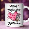 Lovely And Caffeinated Personalized Mug, Valentine Heart Coquette Bow Coffee Lover Gift With Custom Name Lovely And Caffeinated Personalized Mug, Valentine Heart Coquette Bow Coffee Lover Gift With Custom Name