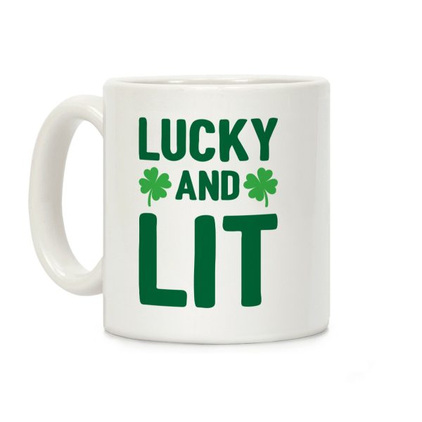 Lucky And Lit Coffee Mug Lucky And Lit Coffee Mug