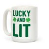 Lucky And Lit Coffee Mug Lucky And Lit Coffee Mug