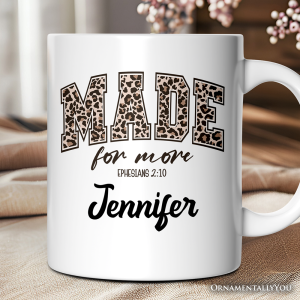 Made For More Christian Personalized Mug, Ephesians 2:10 Leopard Faith Bible Verse Easter Gift with Custom Name