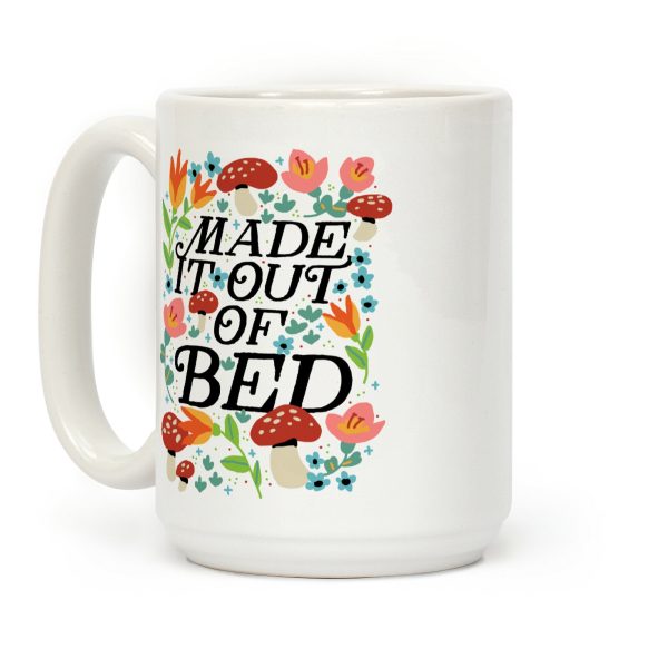 Made It Out Of Bed (Floral) Coffee Mug Made It Out Of Bed (Floral) Coffee Mug