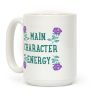 Main Character Energy Coffee Mug Main Character Energy Coffee Mug