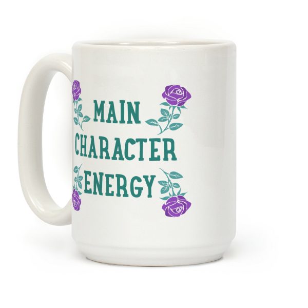 Main Character Energy Coffee Mug Main Character Energy Coffee Mug
