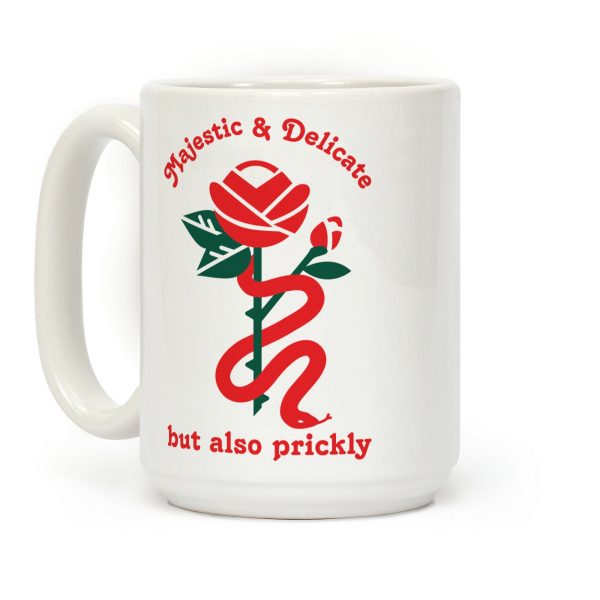 Majestic & Delicate But Also Prickly Coffee Mug Majestic & Delicate But Also Prickly Coffee Mug