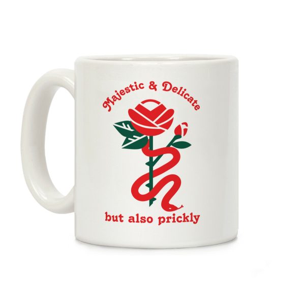 Majestic & Delicate But Also Prickly Coffee Mug Majestic & Delicate But Also Prickly Coffee Mug