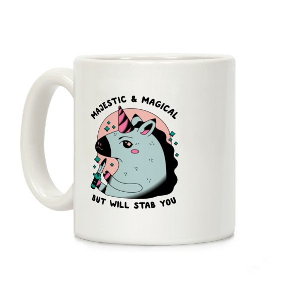 Majestic & Magical, But Will Stab You Unicorn Coffee Mug Majestic & Magical, But Will Stab You Unicorn Coffee Mug