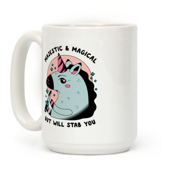 Majestic & Magical, But Will Stab You Unicorn Coffee Mug Majestic & Magical, But Will Stab You Unicorn Coffee Mug
