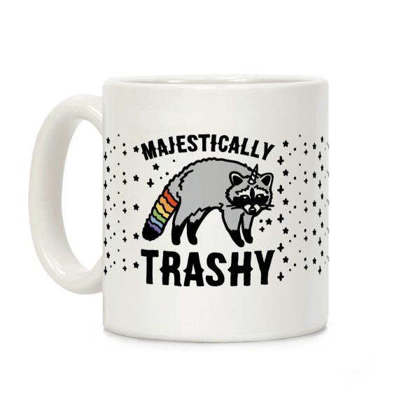 Majestically Trashy Raccoon Coffee Mug Majestically Trashy Raccoon Coffee Mug