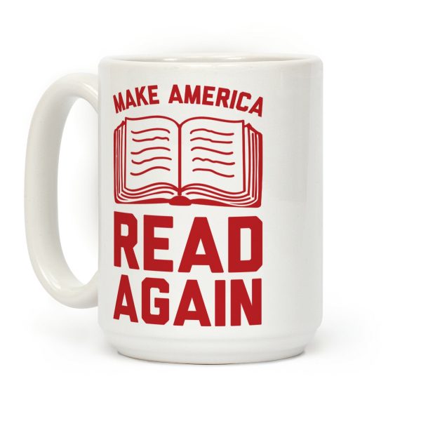 Make America Read Again Coffee Mug Make America Read Again Coffee Mug