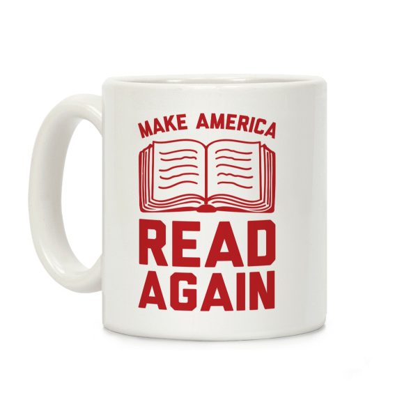 Make America Read Again Coffee Mug Make America Read Again Coffee Mug