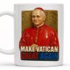 Make Vatican Great Again, Pope And Vatican Design - Personalized Custom Coffee Mug - FTH080_MG Make Vatican Great Again, Pope And Vatican Design - Personalized Custom Coffee Mug - FTH080_MG