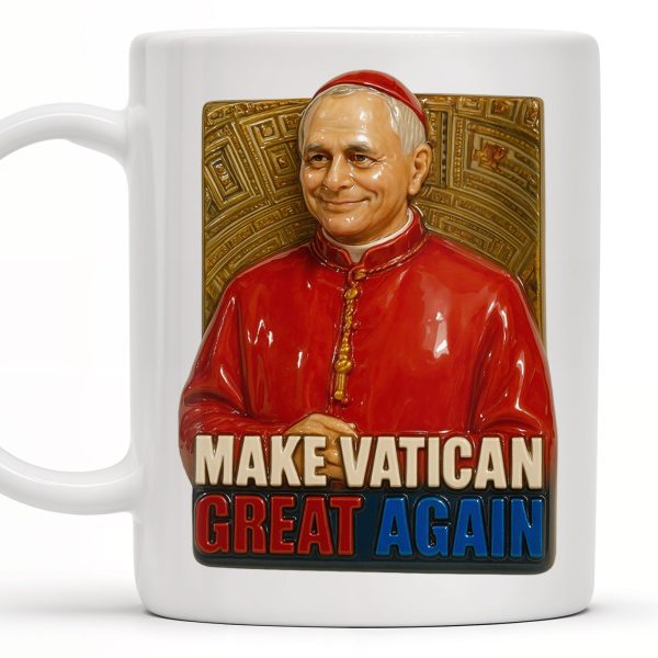 Make Vatican Great Again, Pope And Vatican Design - Personalized Custom Coffee Mug - FTH080_MG Make Vatican Great Again, Pope And Vatican Design - Personalized Custom Coffee Mug - FTH080_MG