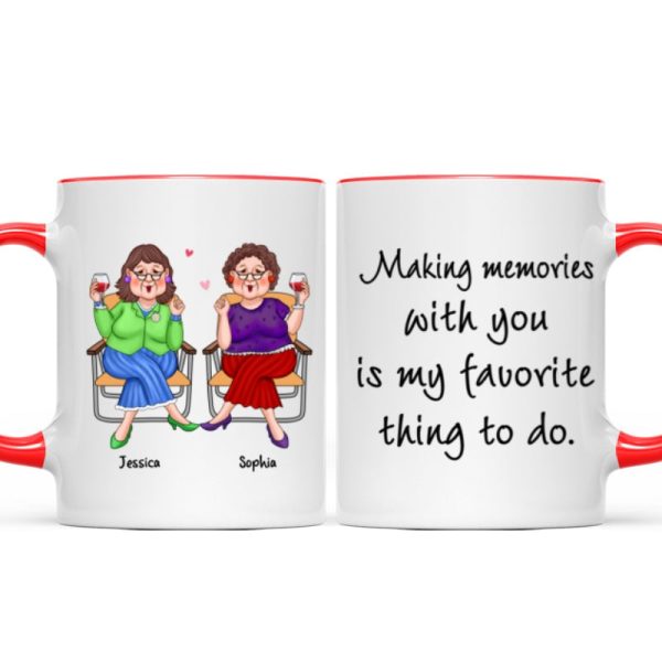 Making Memories With You Is My Favorite Thing Old Best Friends Gift For Besties Personalized Mug Making Memories With You Is My Favorite Thing Old Best Friends Gift For Besties Personalized Mug