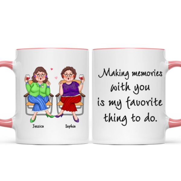 Making Memories With You Is My Favorite Thing Old Best Friends Gift For Besties Personalized Mug Making Memories With You Is My Favorite Thing Old Best Friends Gift For Besties Personalized Mug