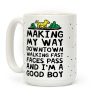 Making My Way Downtown Good Boy Dog Coffee Mug Making My Way Downtown Good Boy Dog Coffee Mug