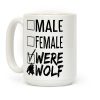 Male? Female? Nah, Werewolf Coffee Mug Male? Female? Nah, Werewolf Coffee Mug